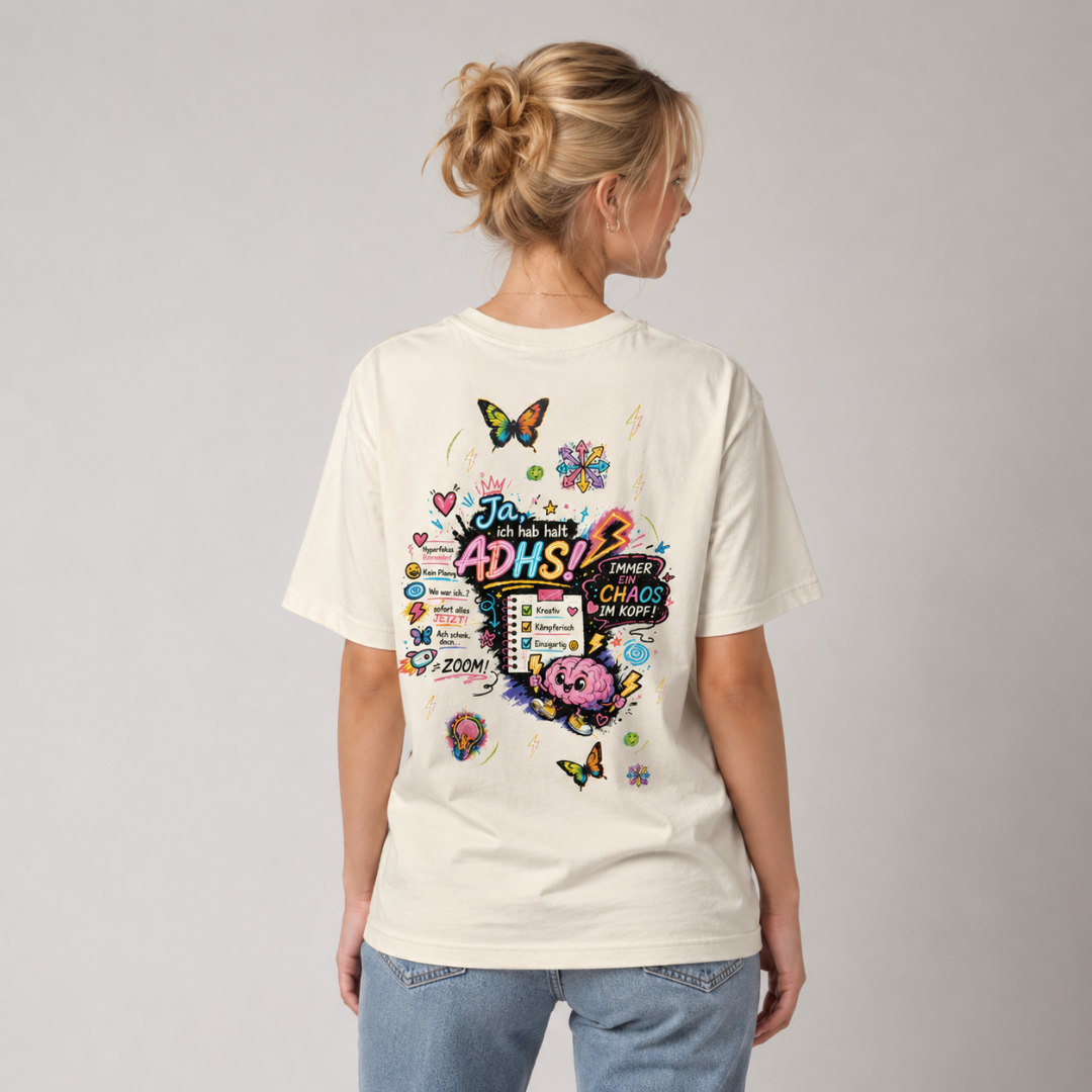 Ja, ich hab halt ADHS! Shirt