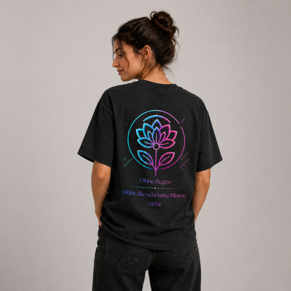 Ohne Regen blüht die schönste Blume nicht Shirt