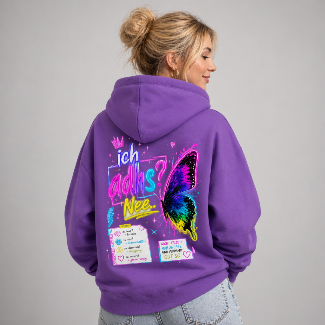 Ich adhs? Nee.. Hoodie