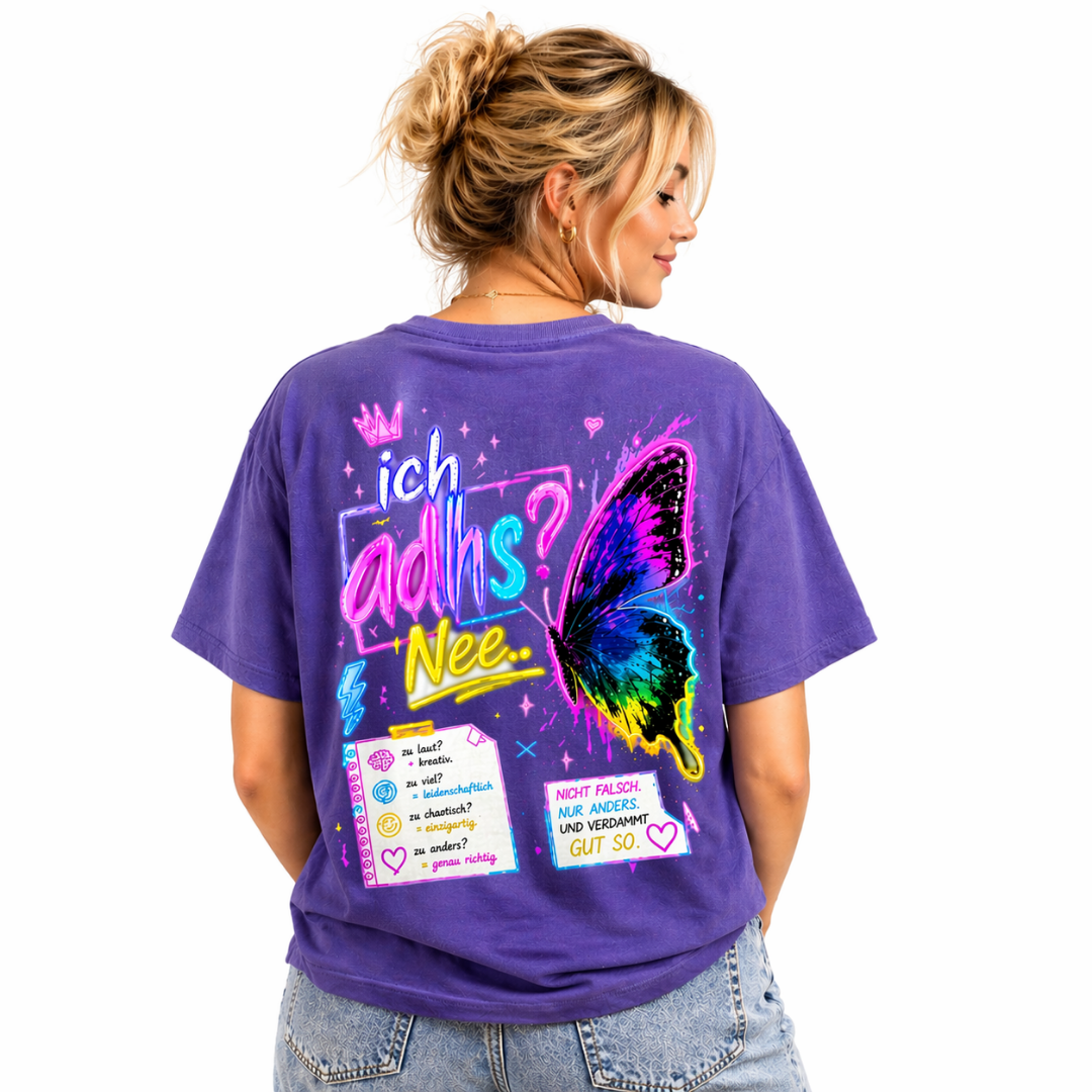 Ich adhs? Nee.. Shirt