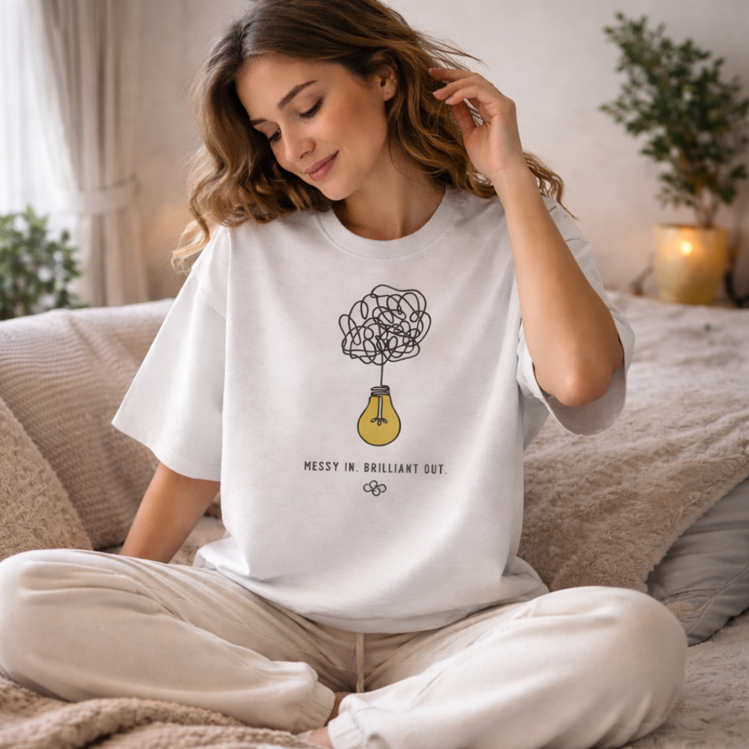 Messy In. Brilliant Out. Oversized T-Shirt