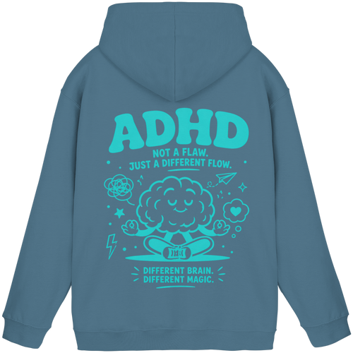 ADHD - Not a flaw. Just a different flow. Hoodie
