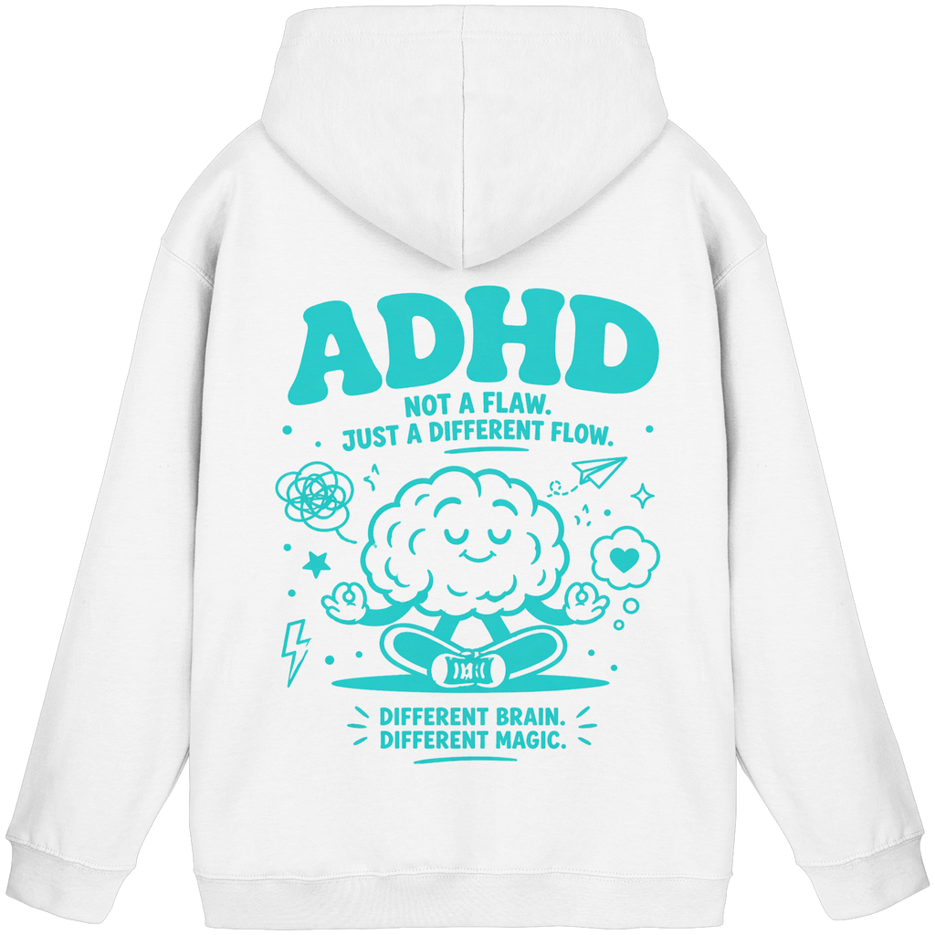 ADHD - Not a flaw. Just a different flow. Hoodie