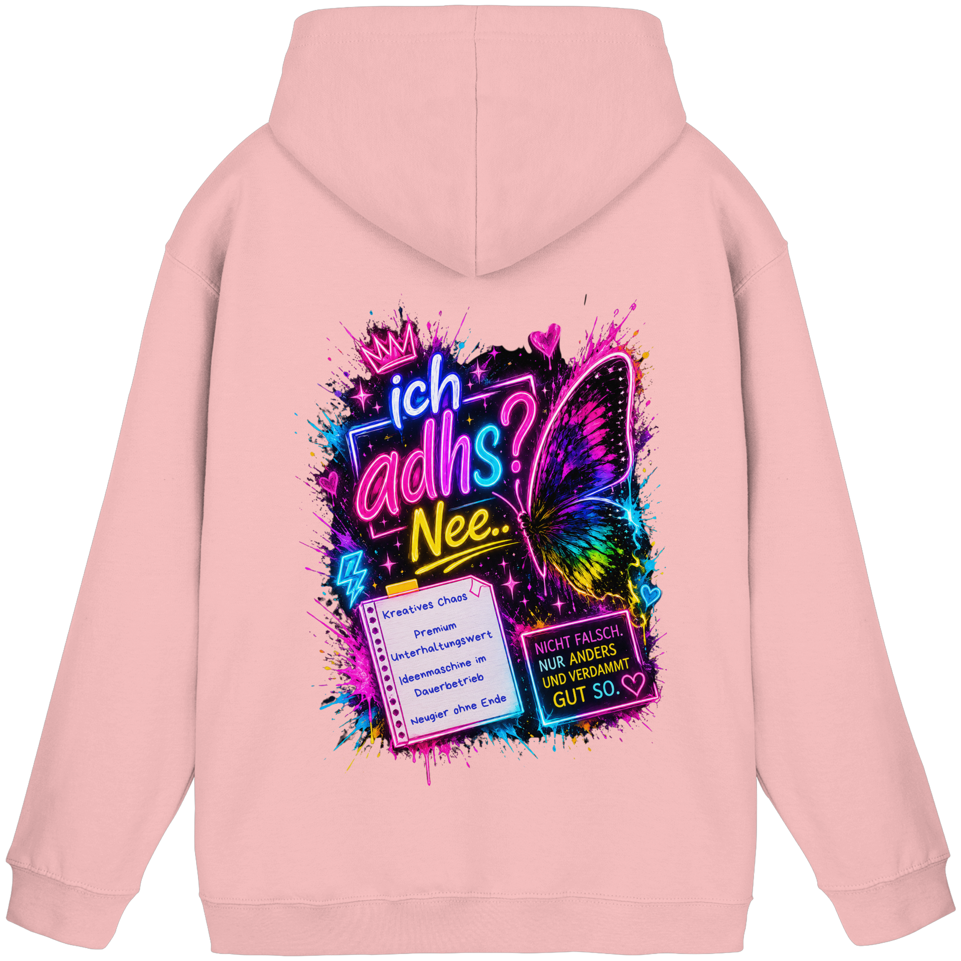 Ich ADHS? Nee… Hoodie mit buntem Statement