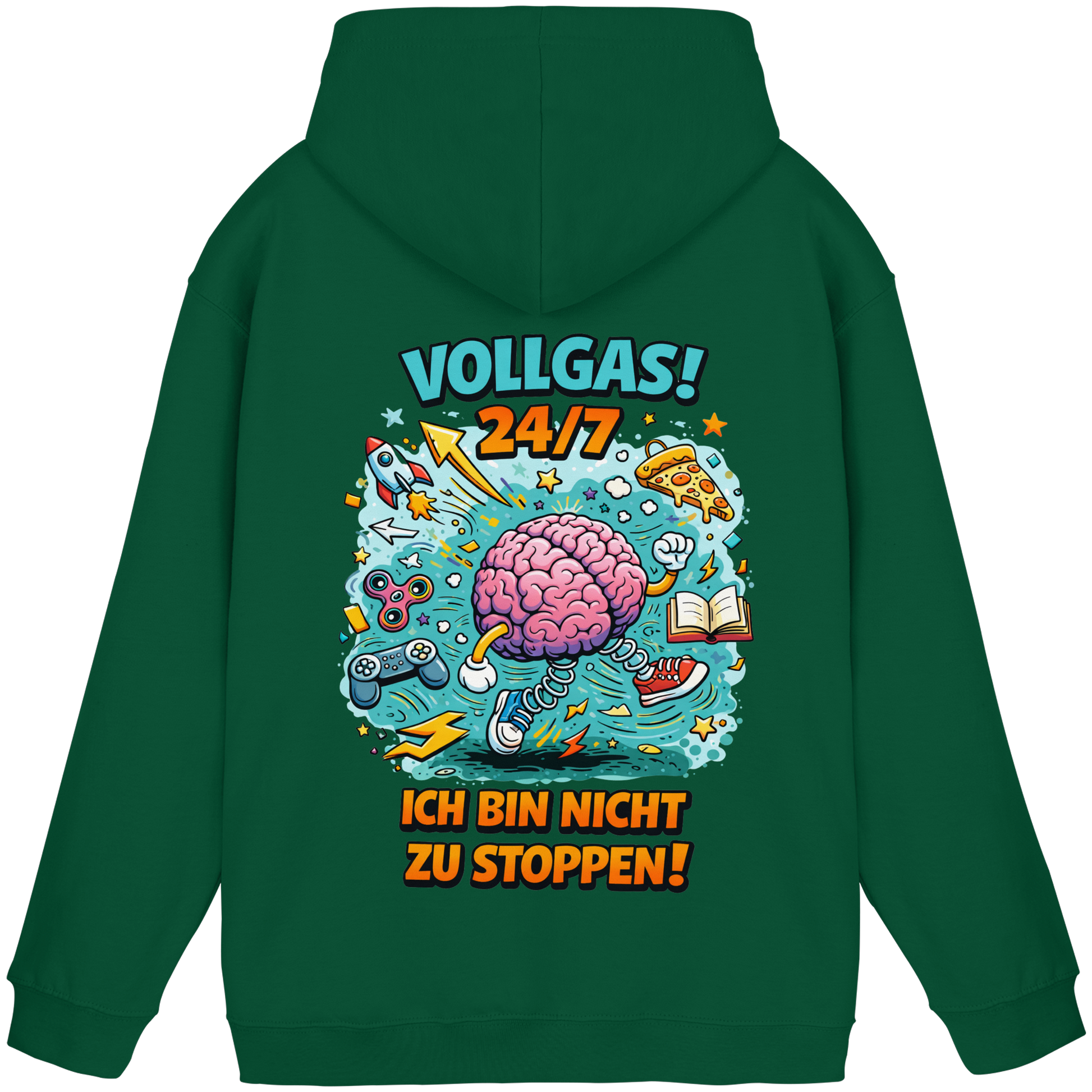 Vollgas 24/7 - Ich bin nicht zu stoppen! Hoodie