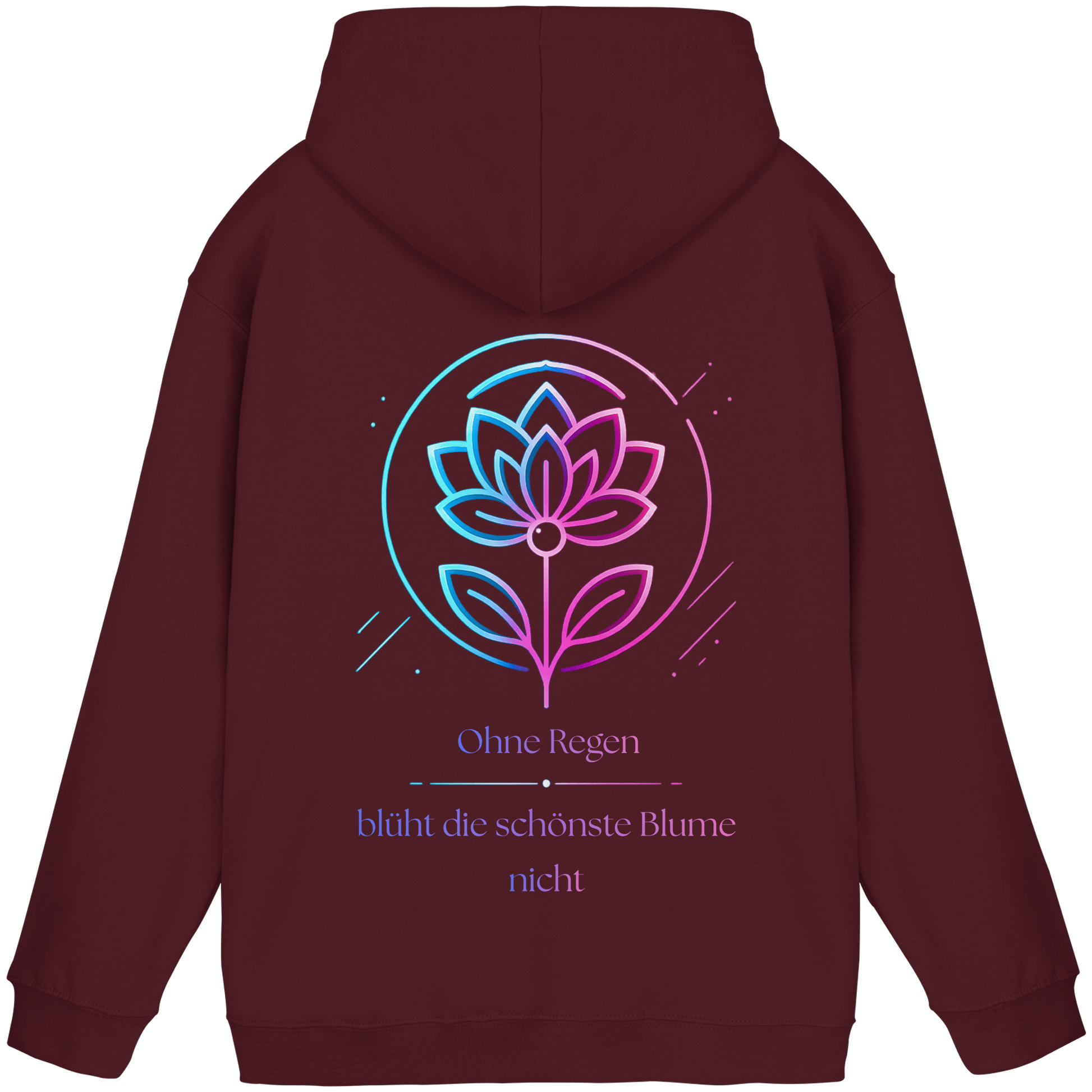 Ohne Regen blüht die schönste Blume nicht Hoodie