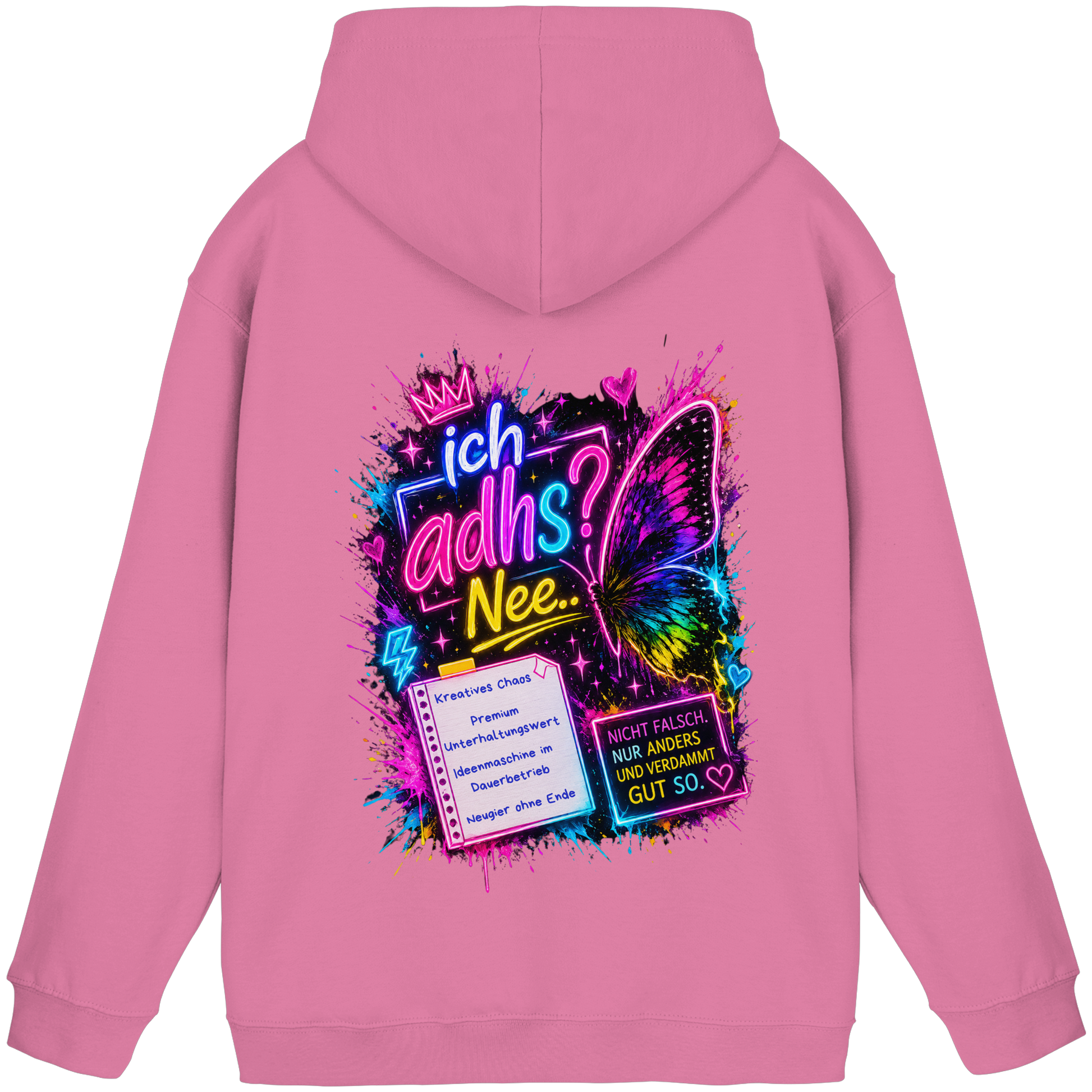 Ich ADHS? Nee… Hoodie mit buntem Statement