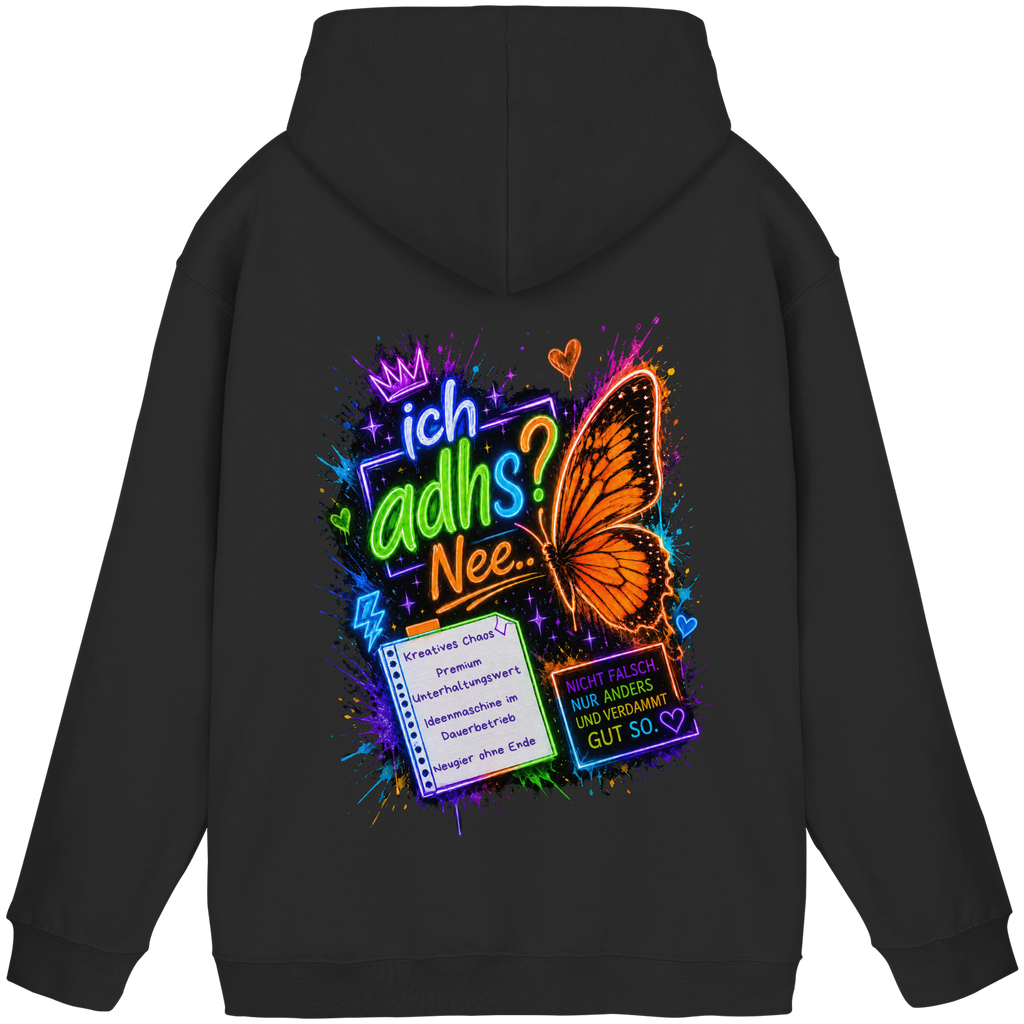 Ich ADHS? Nee… Hoodie mit buntem Statement