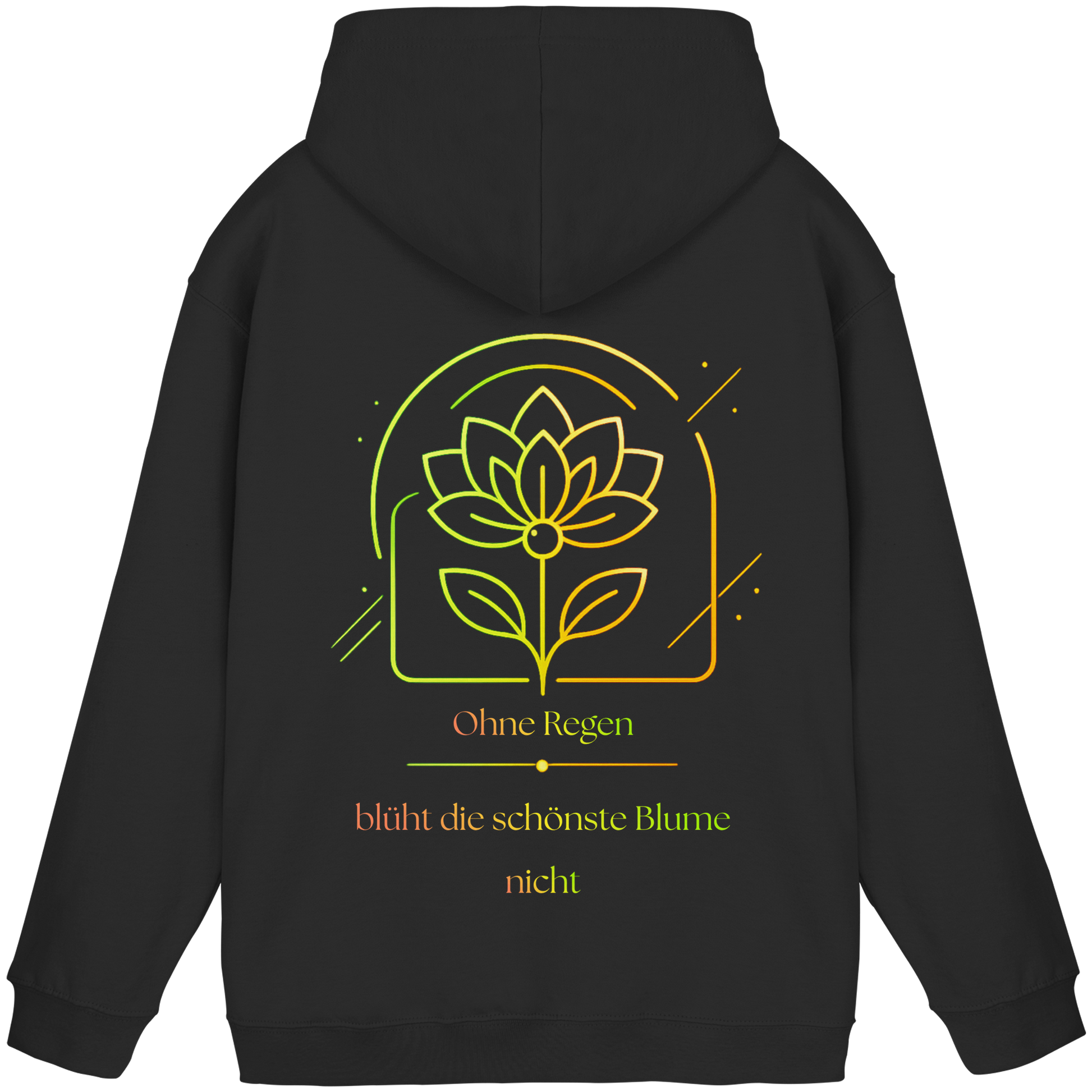 Ohne Regen blüht die schönste Blume nicht 2.0 Hoodie