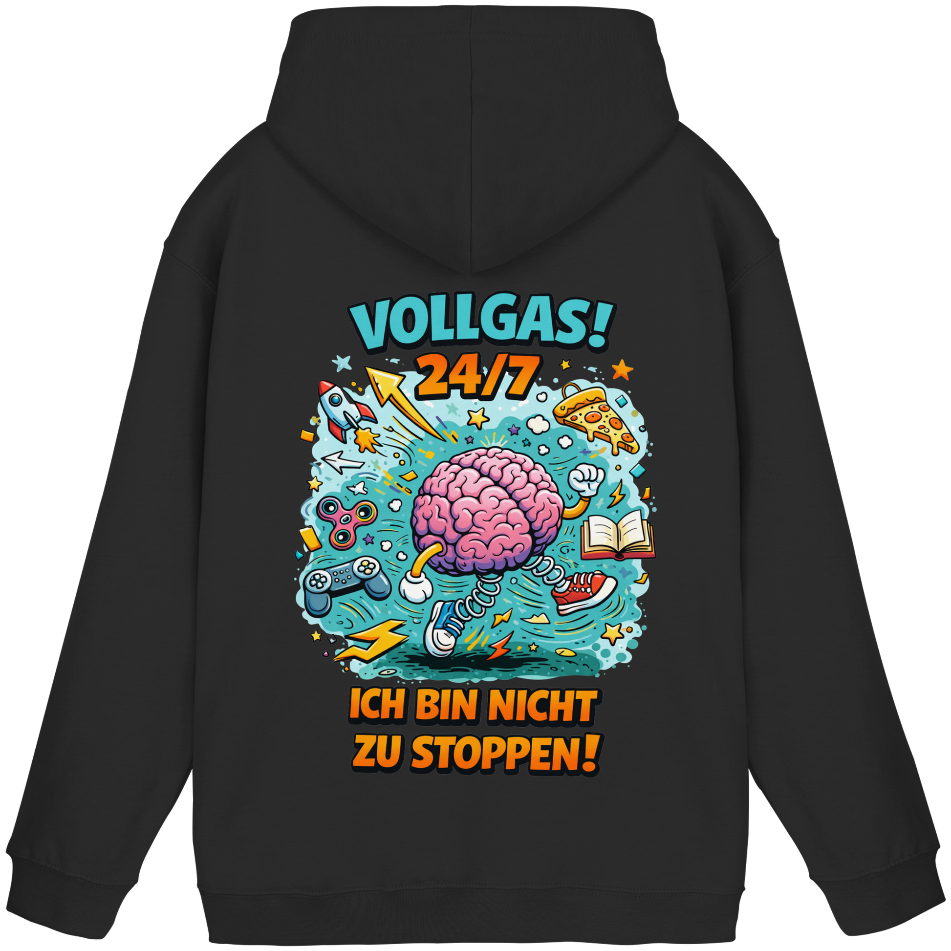 Vollgas 24/7 - Ich bin nicht zu stoppen! Hoodie