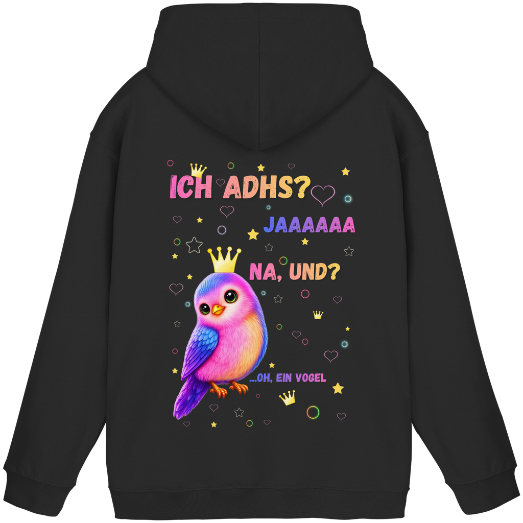 ICH ADHS? JAAAAAA. NA UND? Hoodie