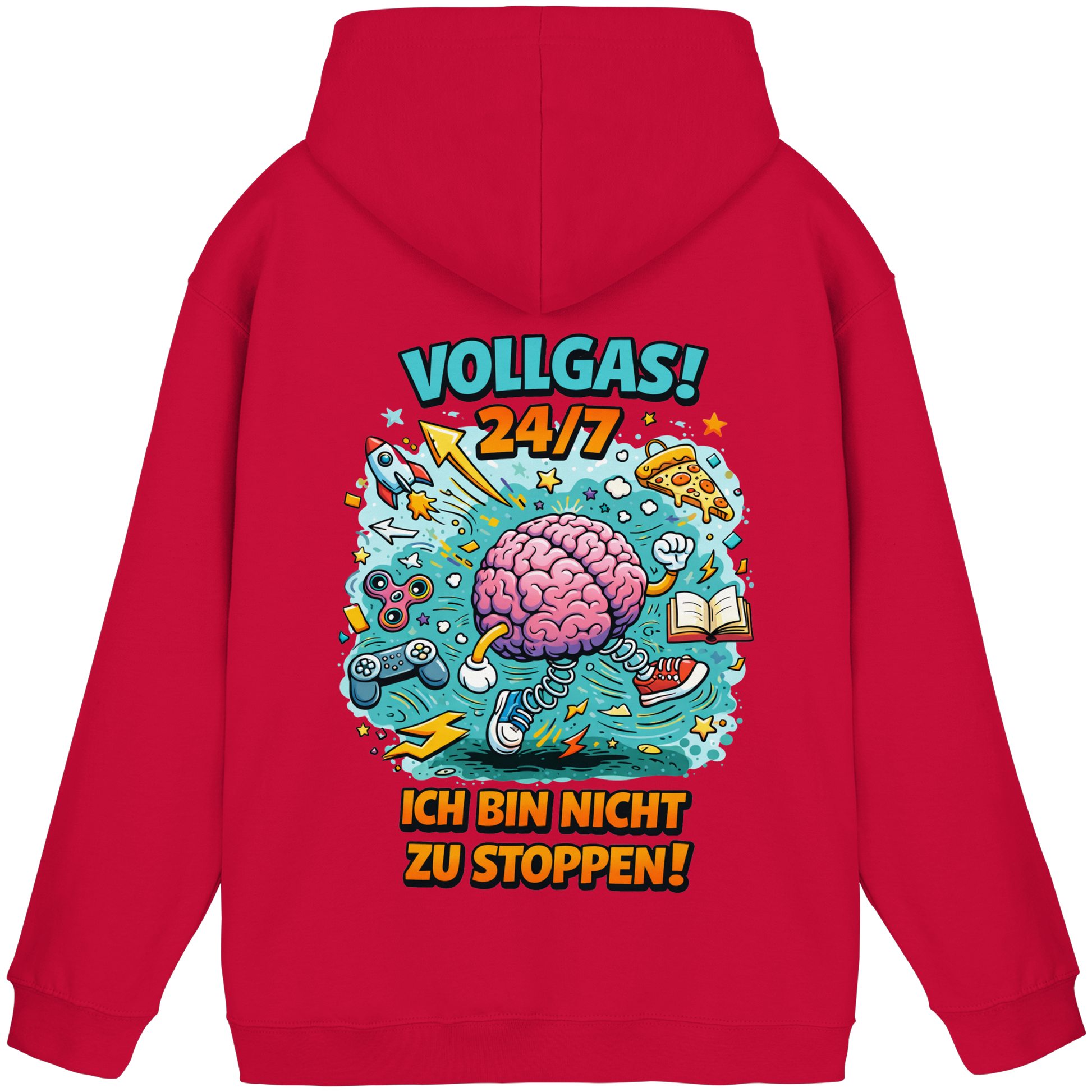 Vollgas 24/7 - Ich bin nicht zu stoppen! Hoodie