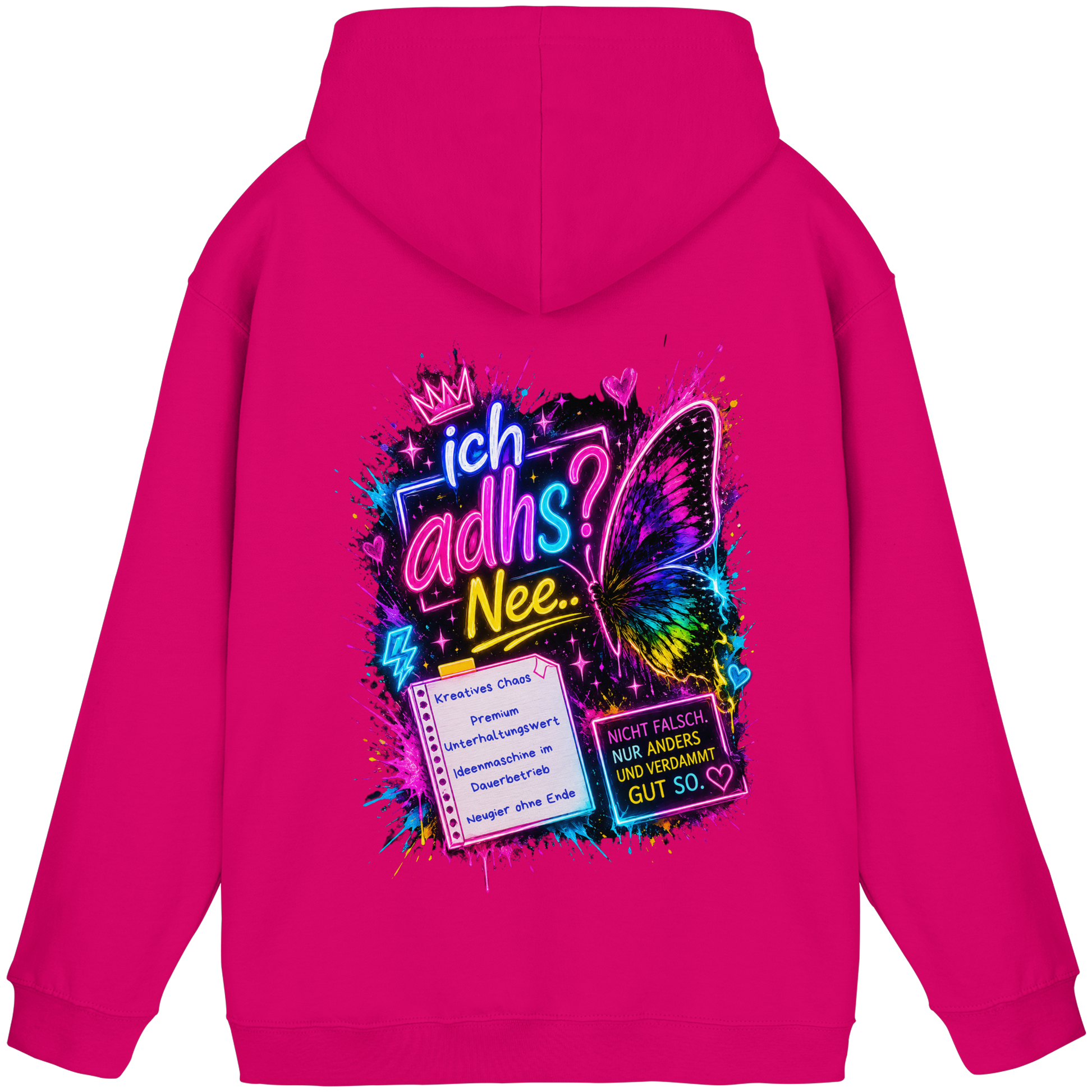 Ich ADHS? Nee… Hoodie mit buntem Statement