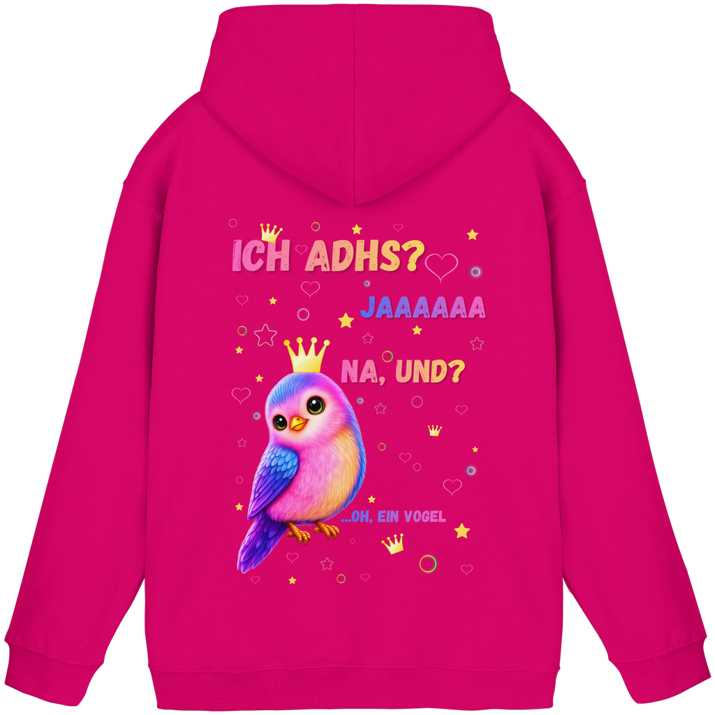 ICH ADHS? JAAAAAA. NA UND? Hoodie