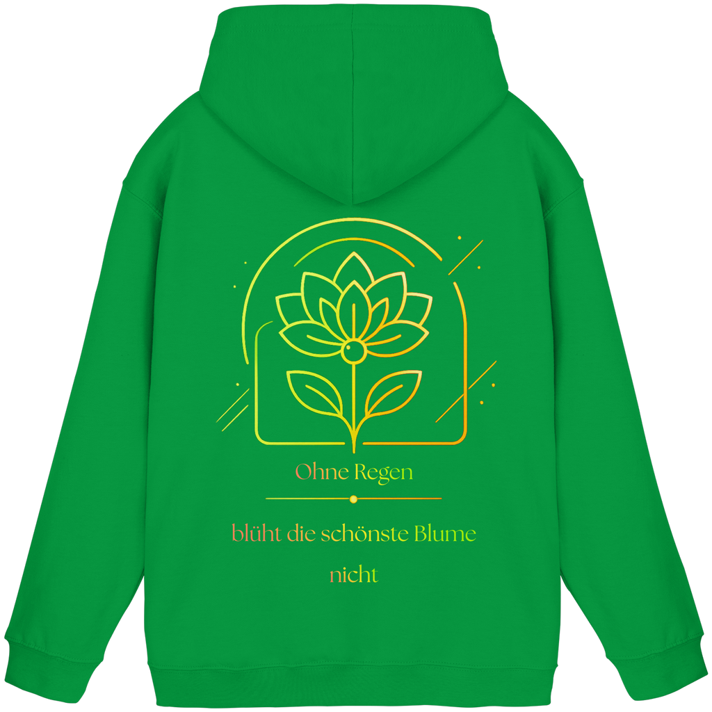 Ohne Regen blüht die schönste Blume nicht 2.0 Hoodie