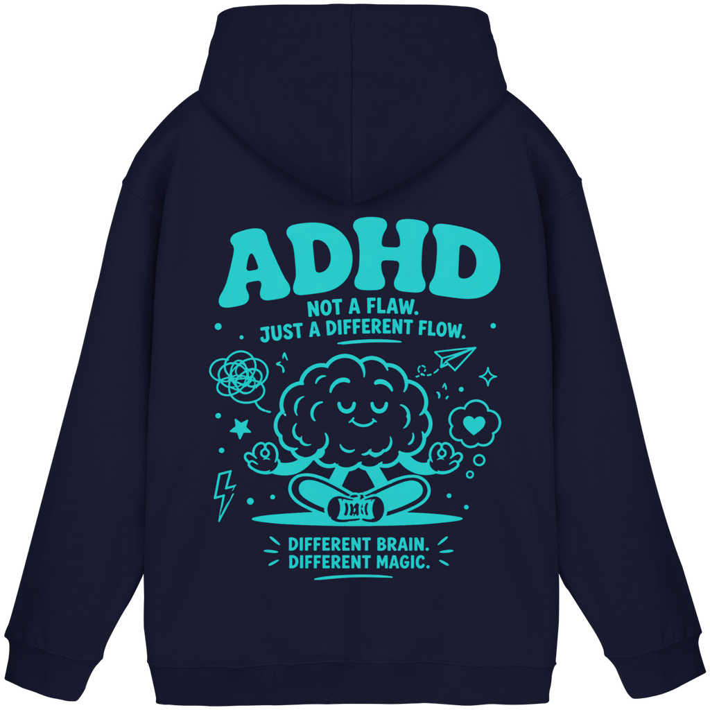 ADHD - Not a flaw. Just a different flow. Hoodie