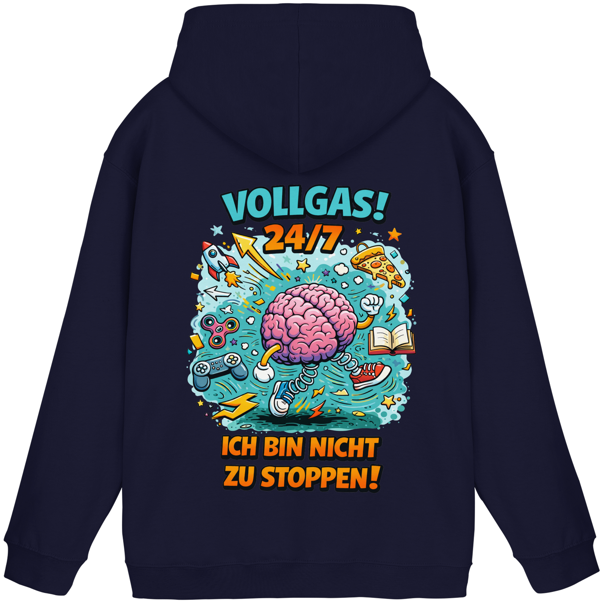 Vollgas 24/7 - Ich bin nicht zu stoppen! Hoodie