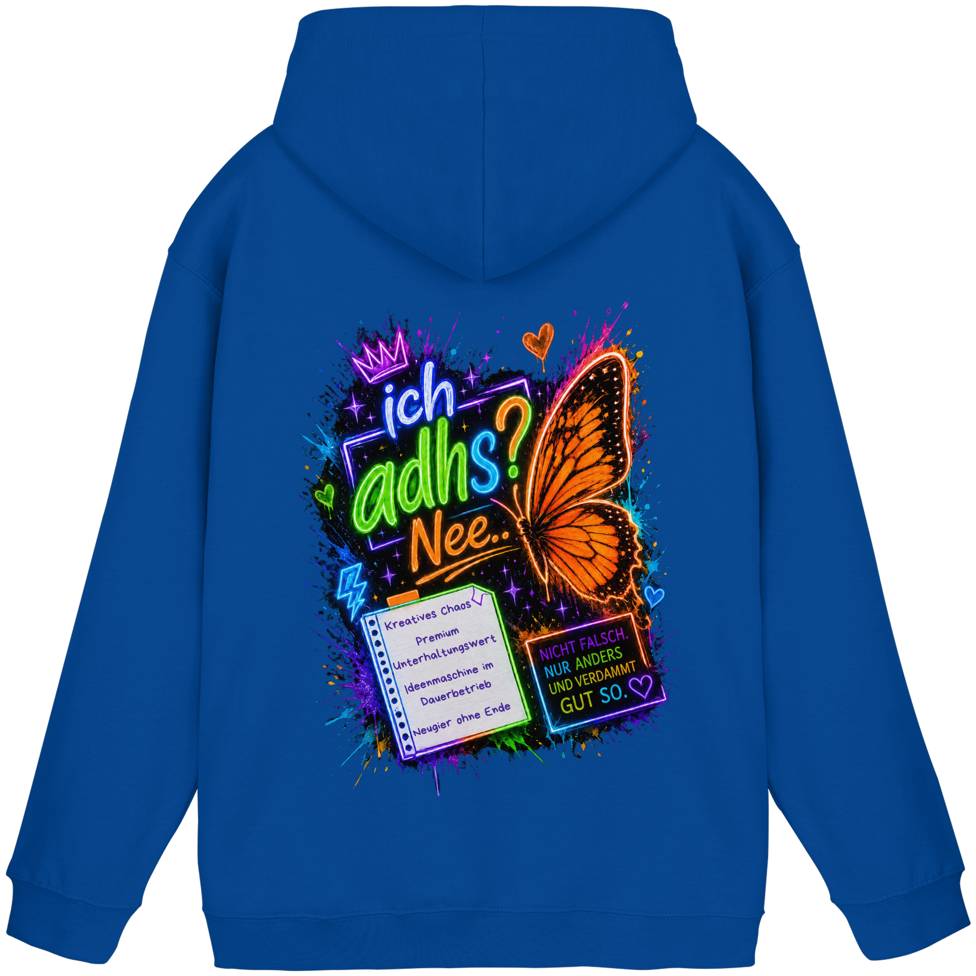 Ich ADHS? Nee… Hoodie mit buntem Statement
