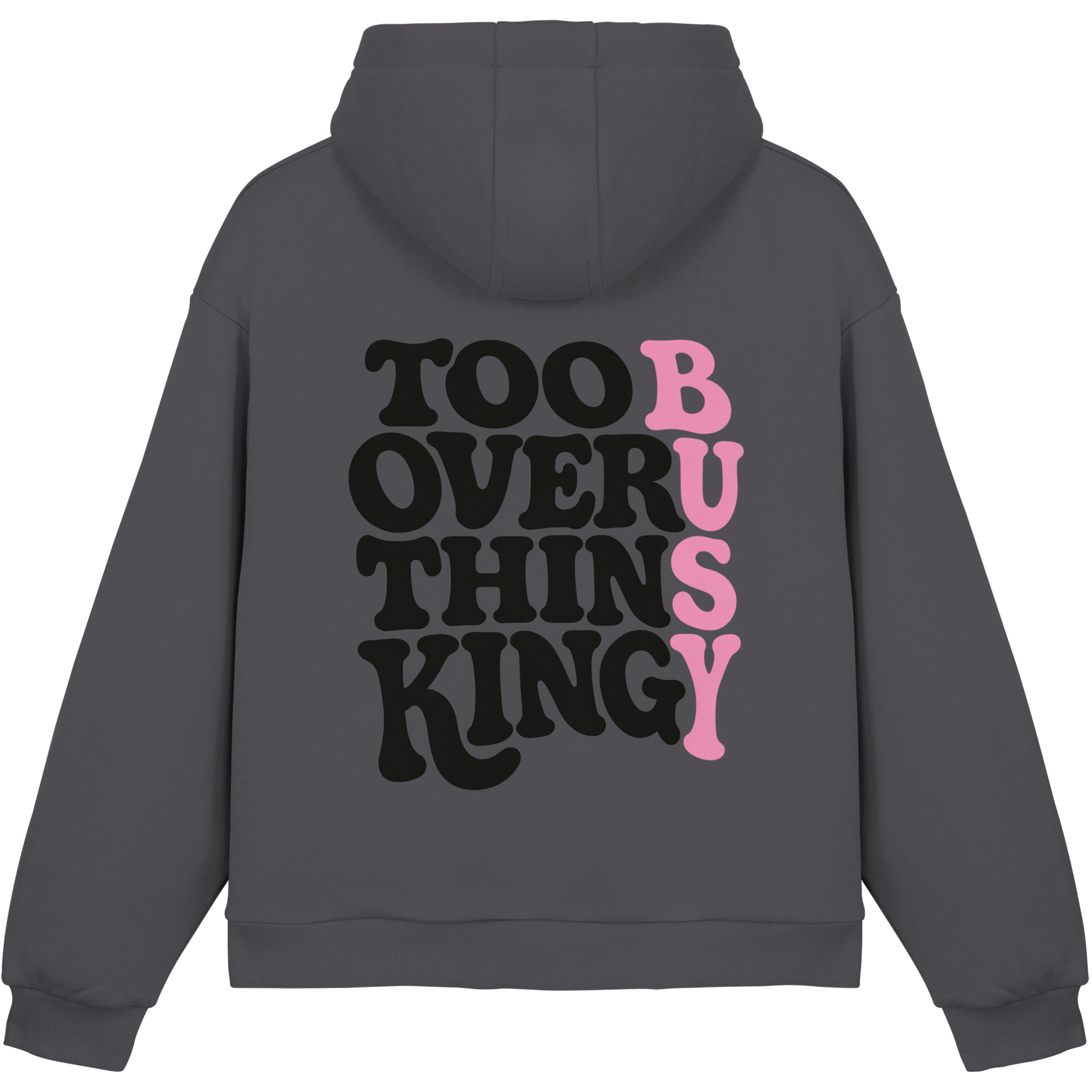 Too busy overthinking Hoodie
