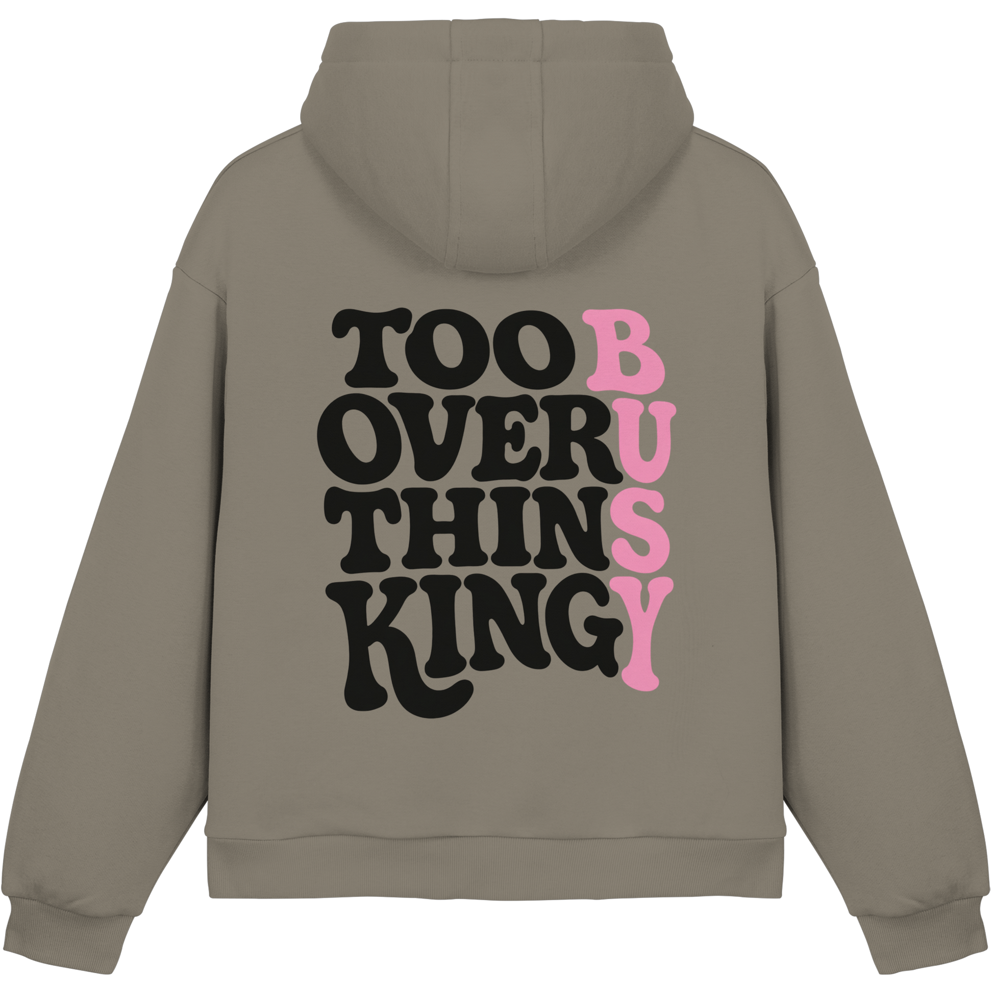 Too busy overthinking Hoodie
