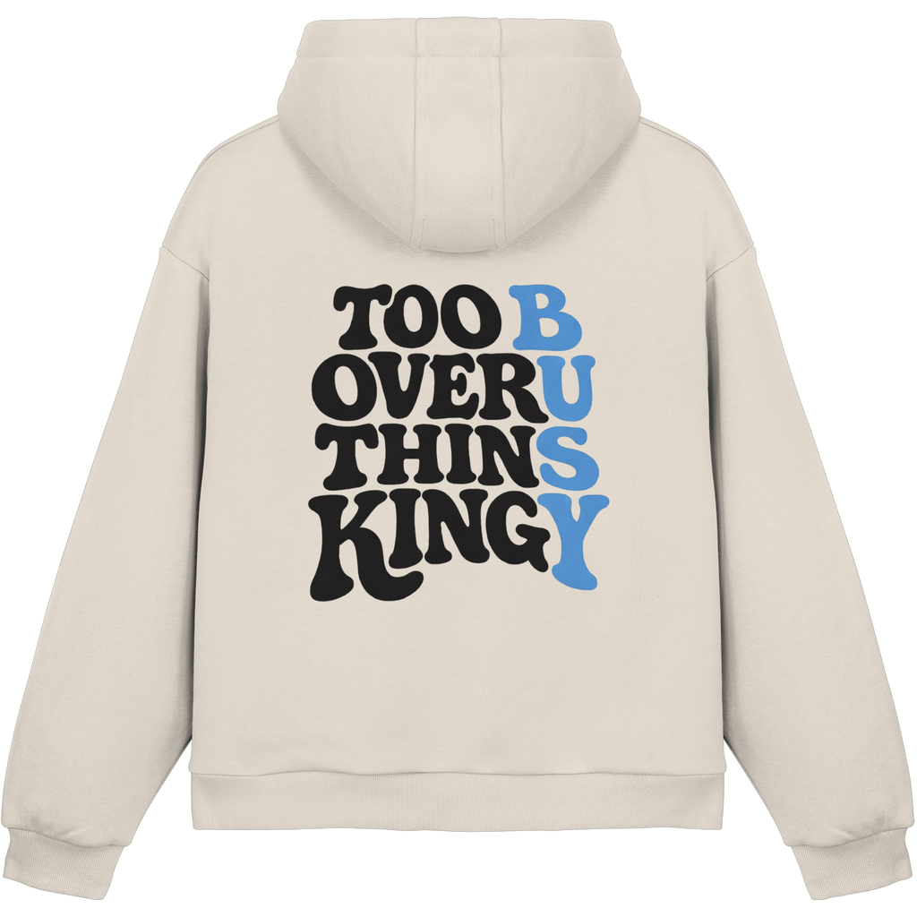 Too Busy Overthinking Hoodie