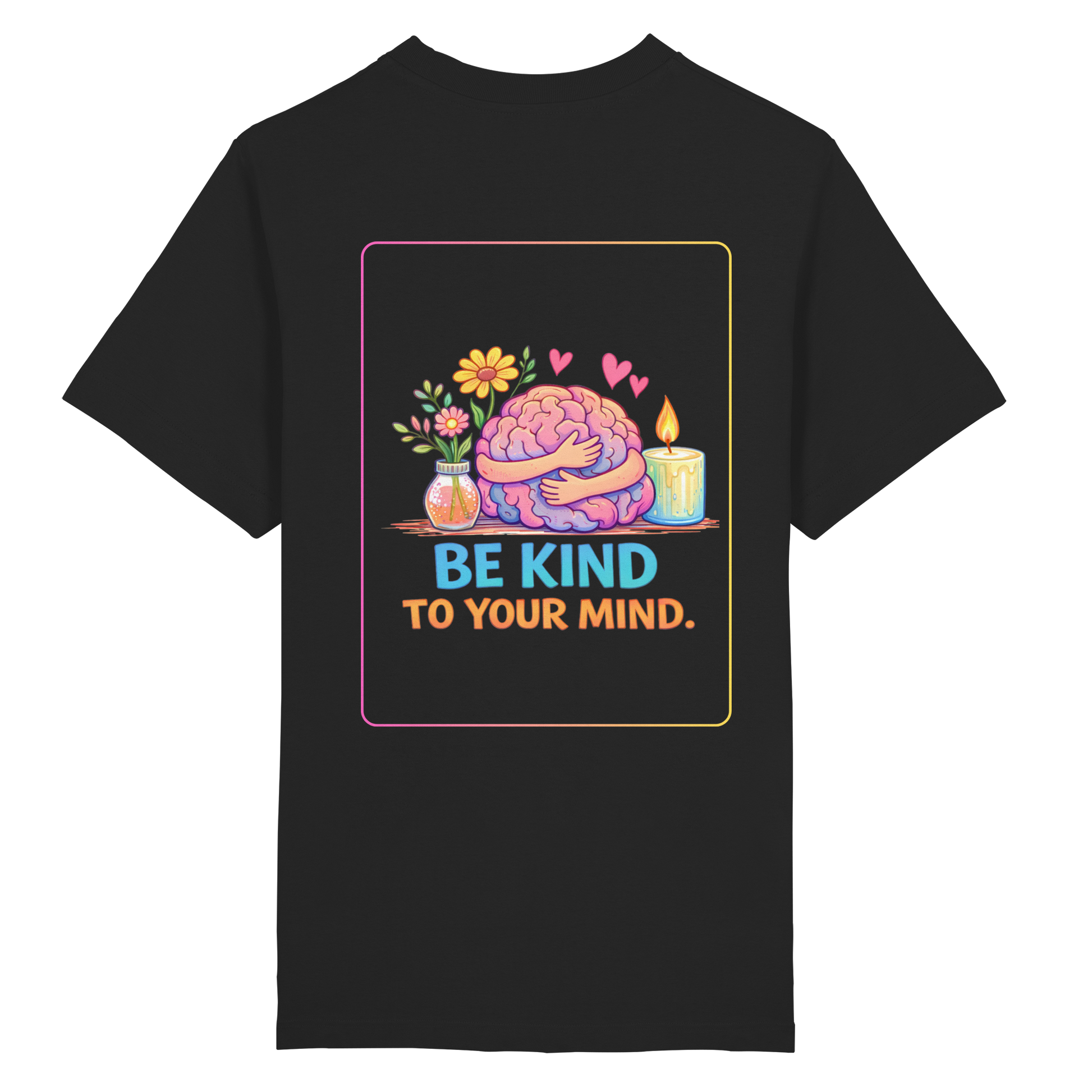Be kind to your mind Shirt