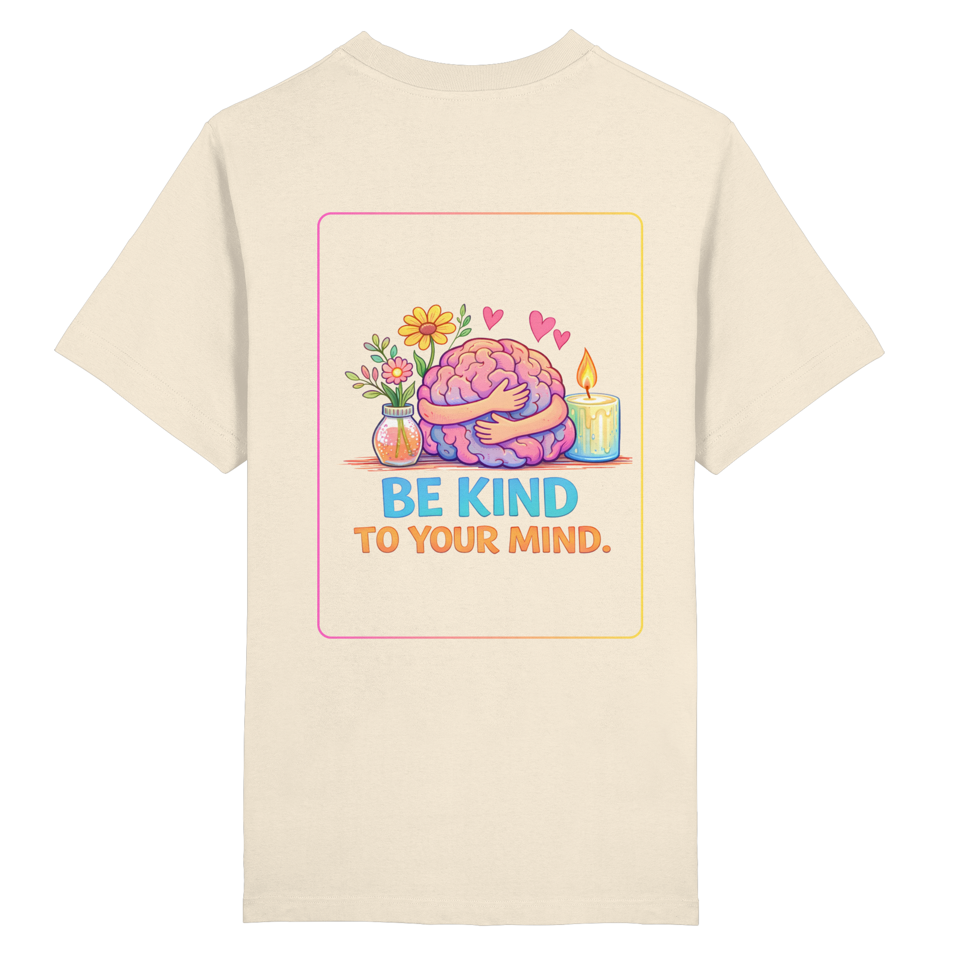 Be kind to your mind Shirt