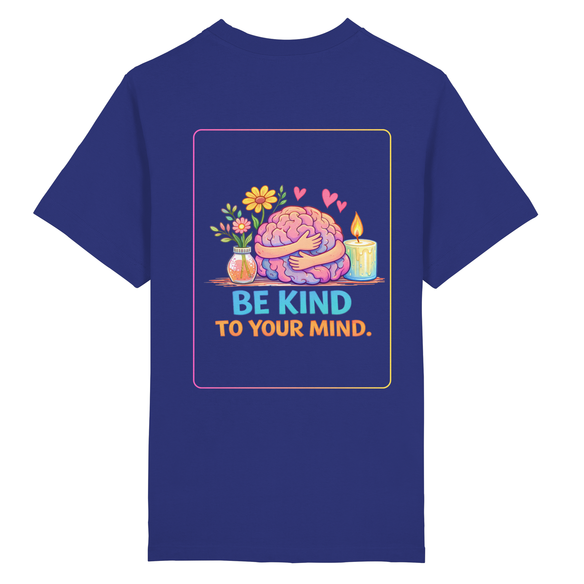 Be kind to your mind Shirt