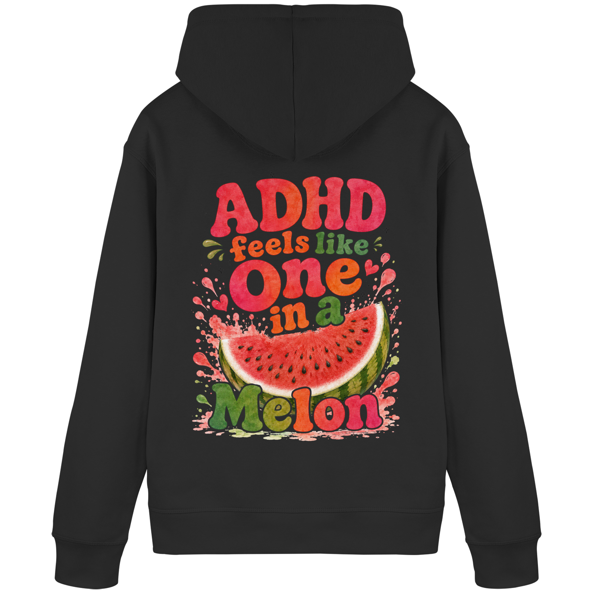 ADHD feels like one in a melon Hoodie