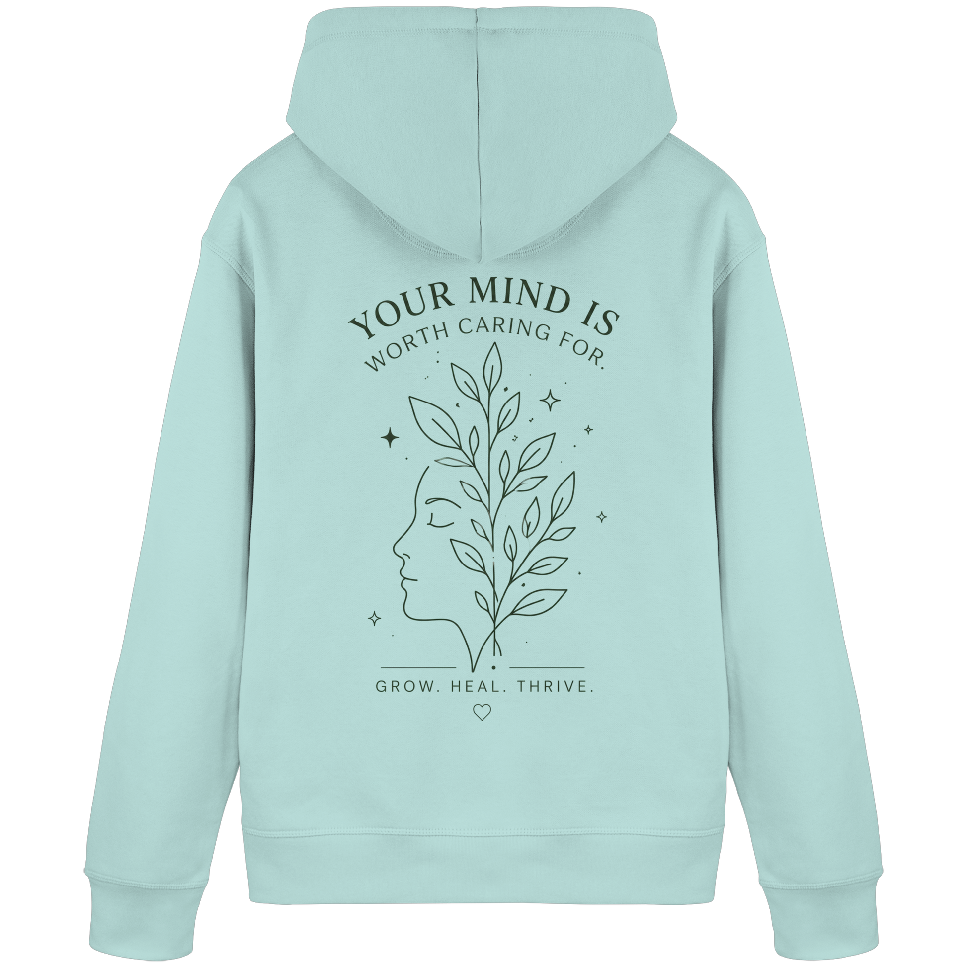 Your Mind is worth caring for Hoodie