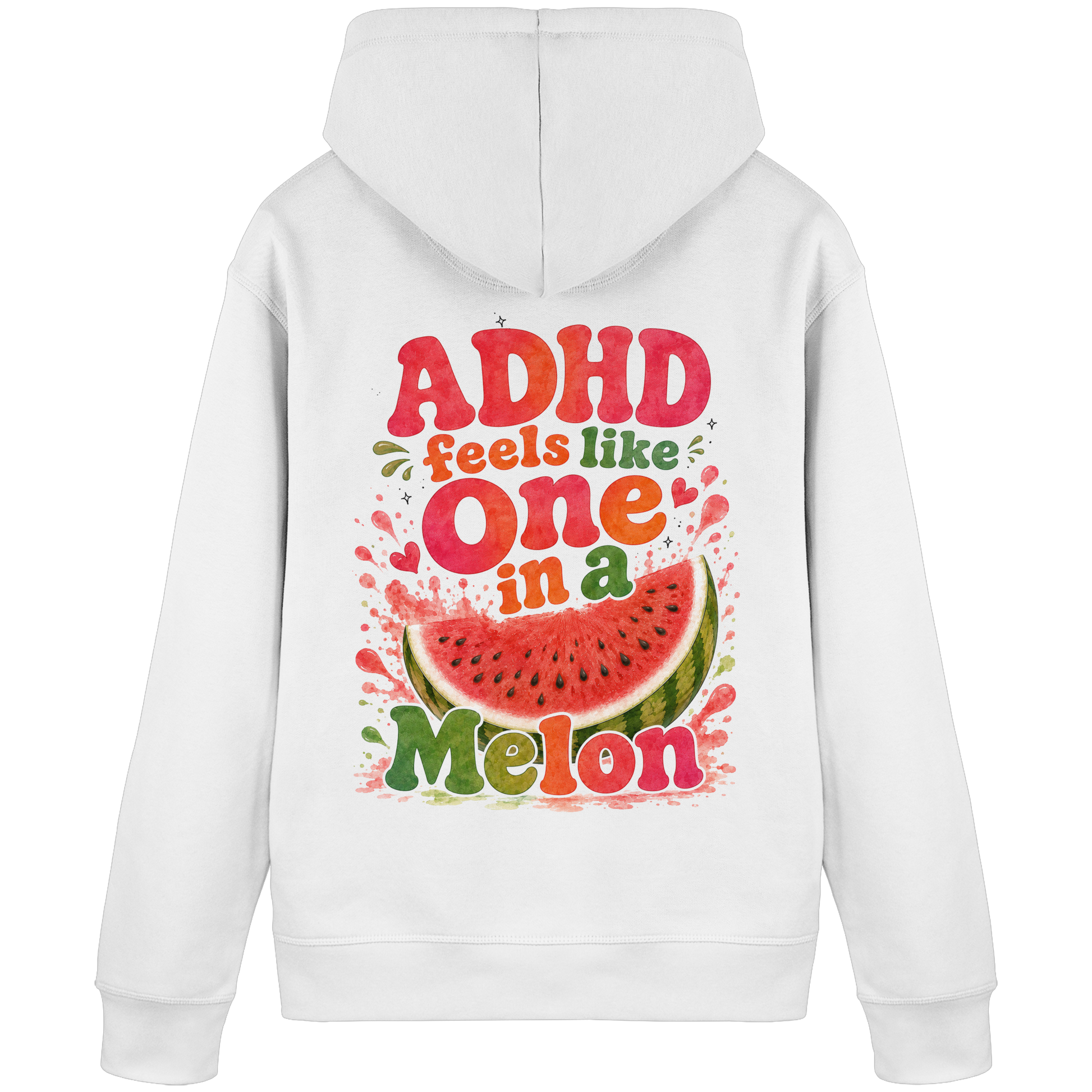 ADHD feels like one in a melon Hoodie