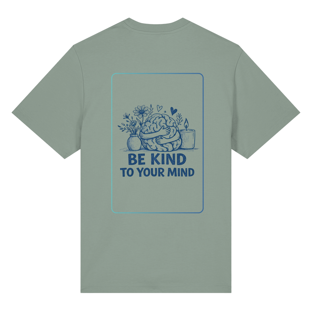 Be kind to your mind Shirt