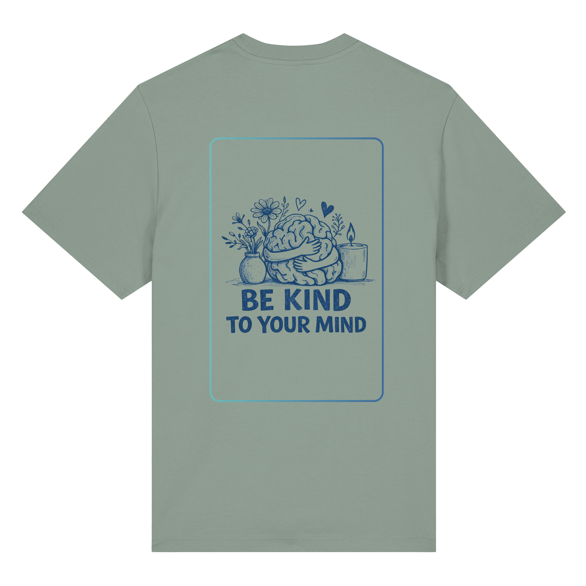 Be kind to your mind Shirt