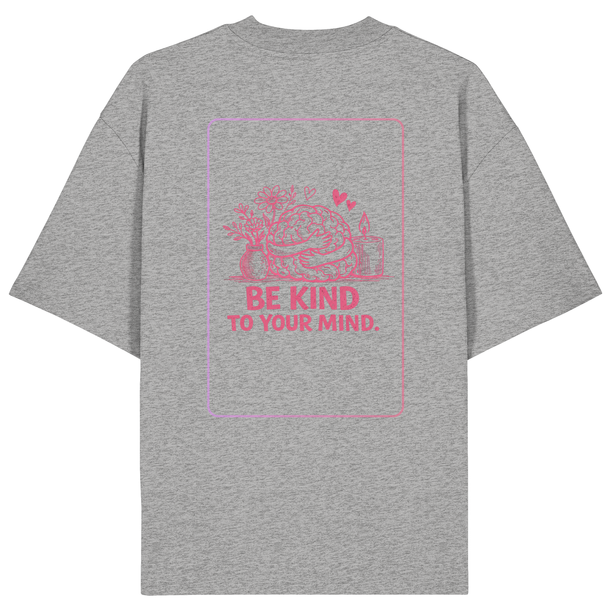 Be kind to your mind Shirt