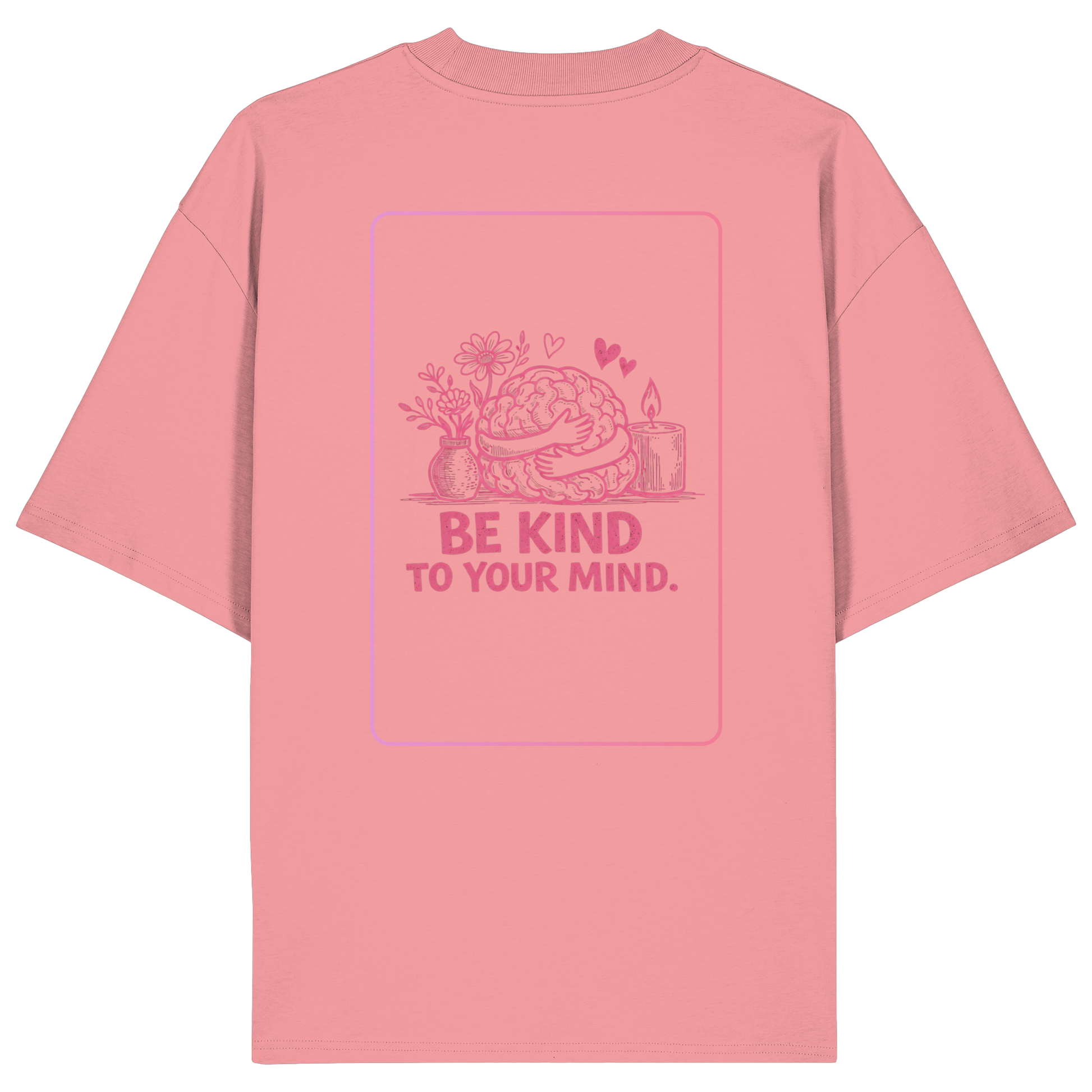Be kind to your mind Shirt
