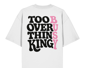 Too Busy Overthinking Kollektion