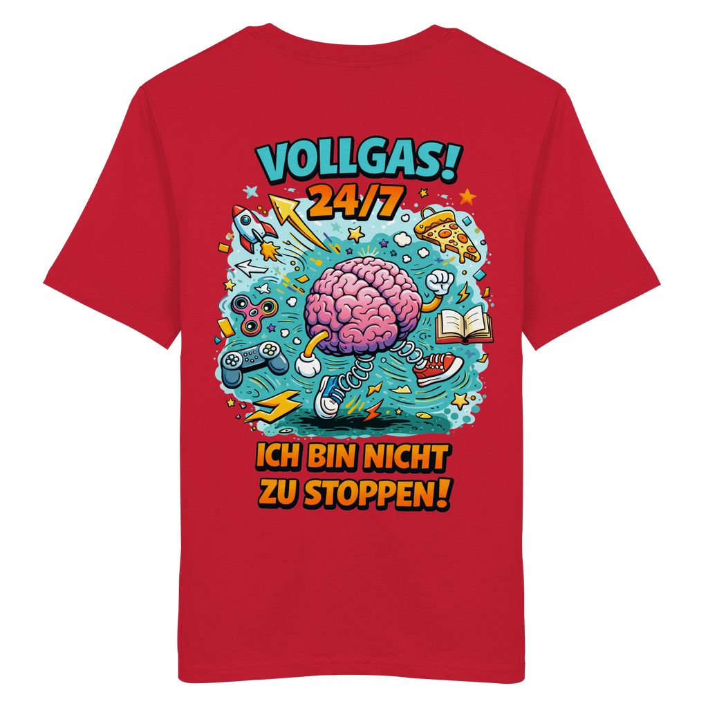 Vollgas 24/7 - Ich bin nicht zu stoppen! Shirt
