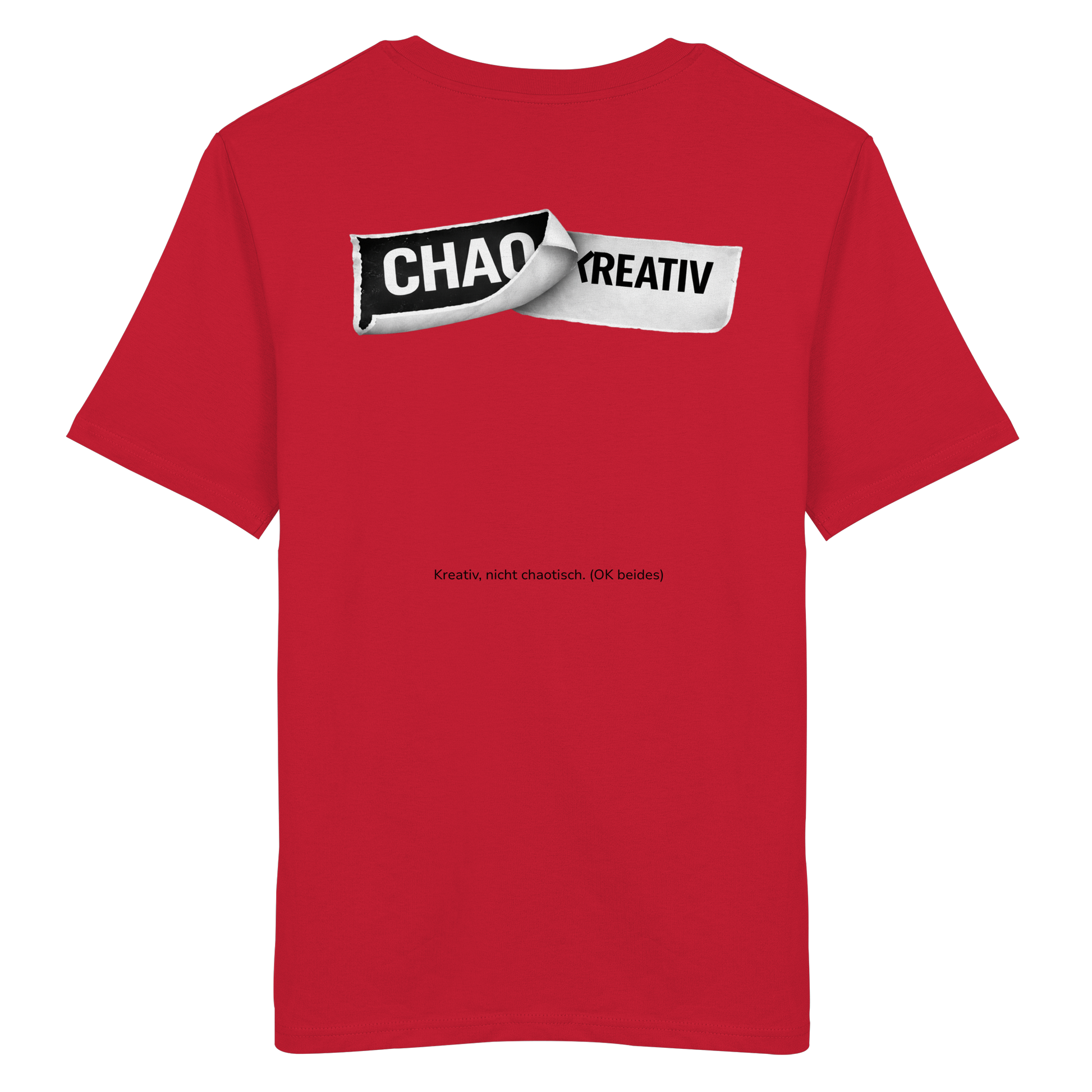 Kreativ, nicht chaotisch Shirt