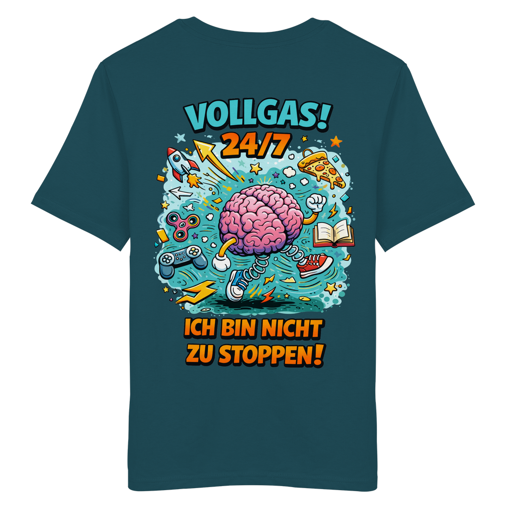 Vollgas 24/7 - Ich bin nicht zu stoppen! Shirt
