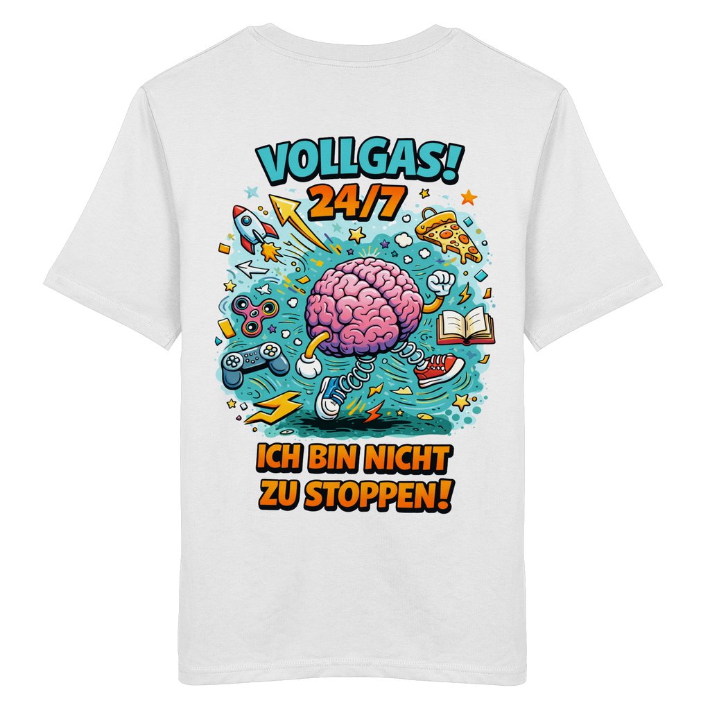 Vollgas 24/7 - Ich bin nicht zu stoppen! Shirt