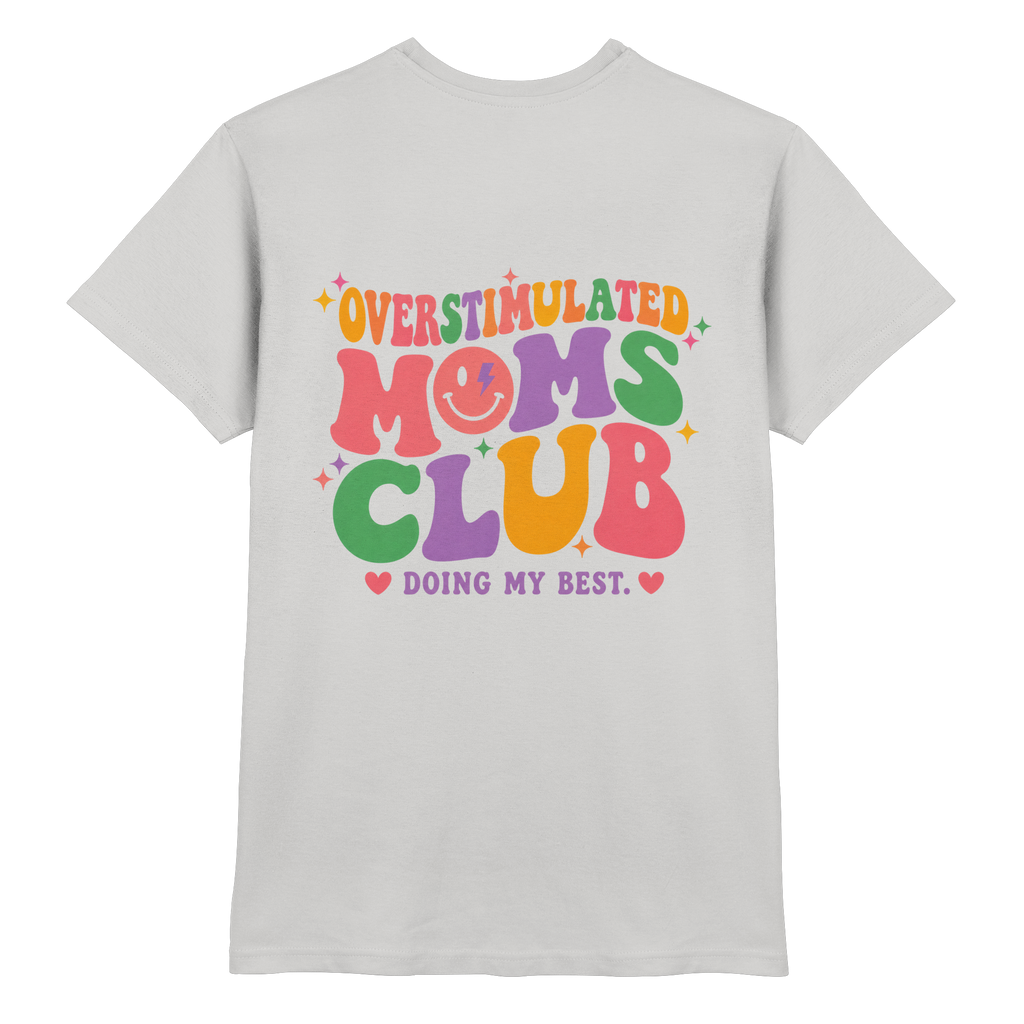 Overstimulated Moms Club Shirt