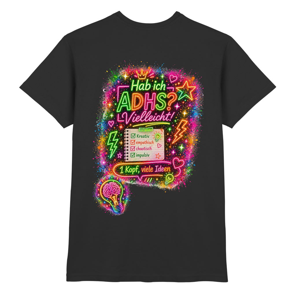 Hab ich ADHS? Vielleicht! Shirt