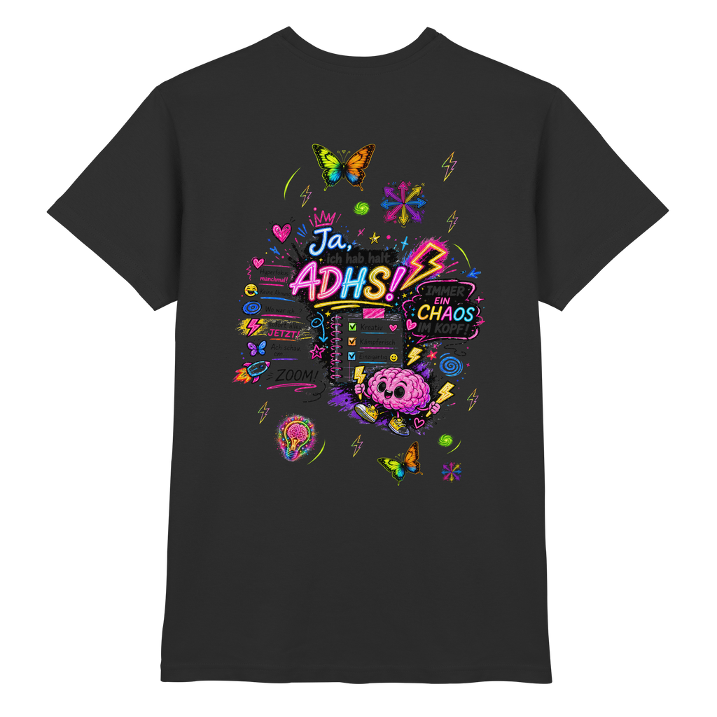 Ja, ich hab halt ADHS! Shirt