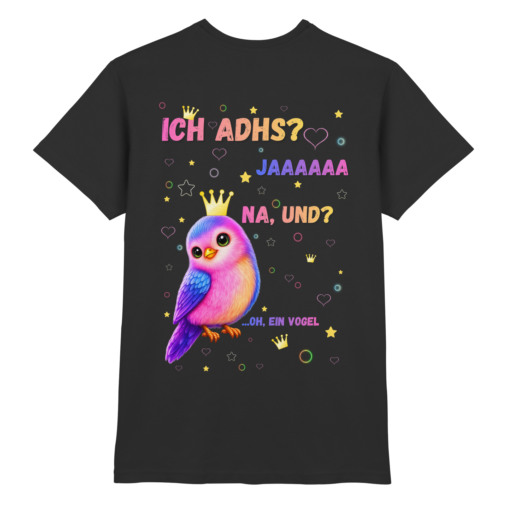 ICH ADHS? JAAAAAA. NA UND? Shirt