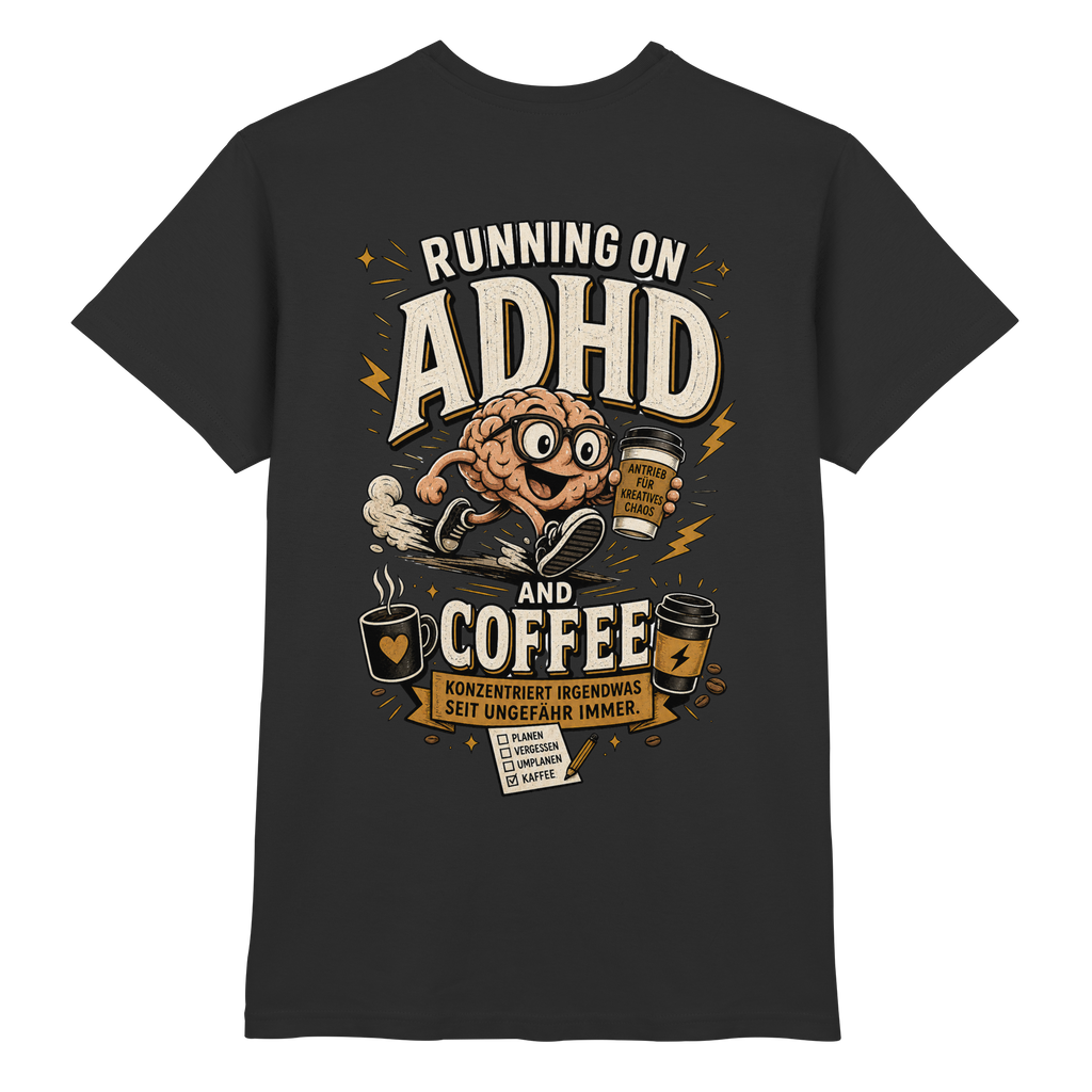 Running on ADHD & coffee Shirt