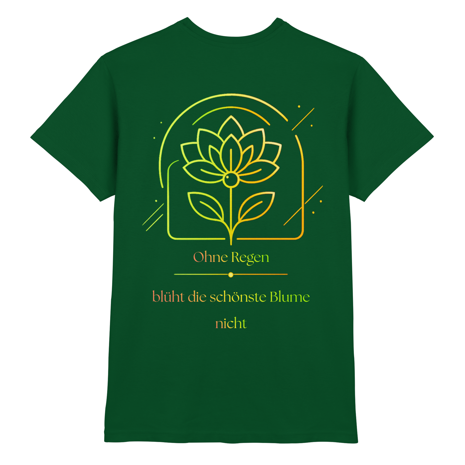 Ohne Regen blüht die schönste Blume nicht 2.0 Shirt