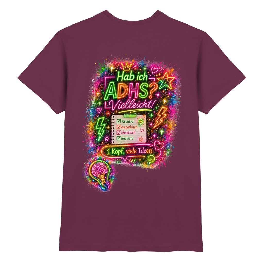 Hab ich ADHS? Vielleicht! Shirt