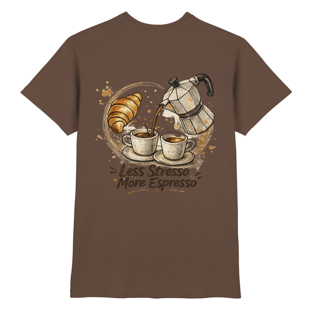 Less Stresso More Espresso Shirt