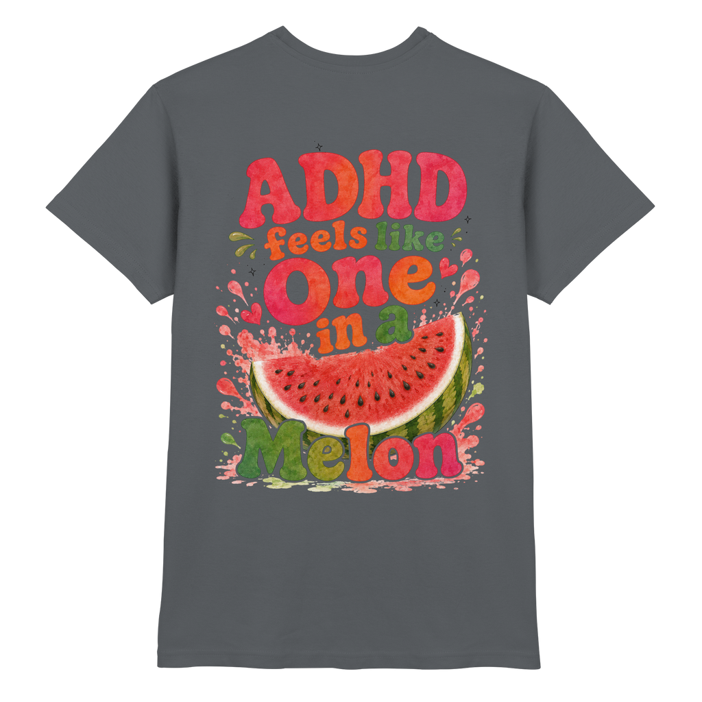 ADHD feels like one in a melon Shirt