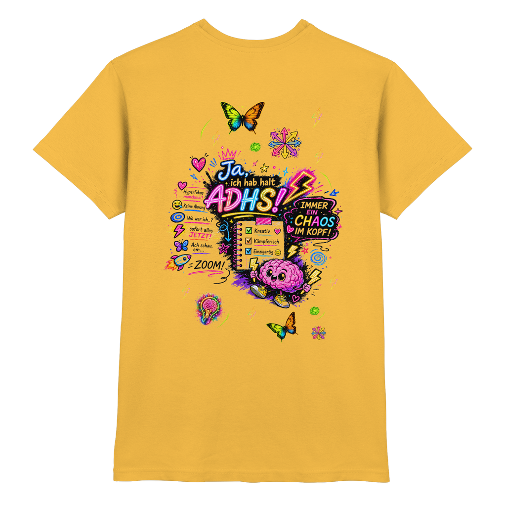 Ja, ich hab halt ADHS! Shirt